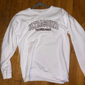 Ultrasound technologist sweatshirt